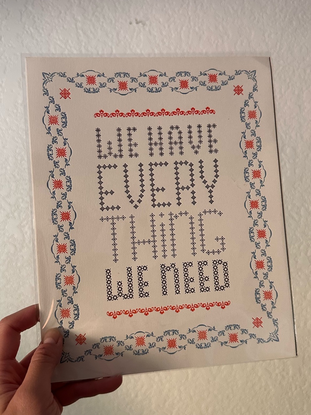 8 x 10” Art Print - "We Have Everything We Need" - Starshaped Press Chicago